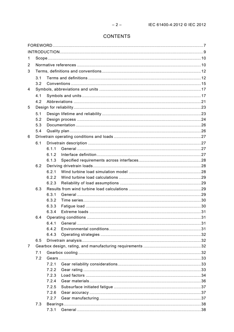 IEC 61400-4:2012 IEC 61400-4:2012 - Wind turbines - Part 4: Design requirements for wind turbine gearboxes
Released:12/4/2012 - Page 4 preview