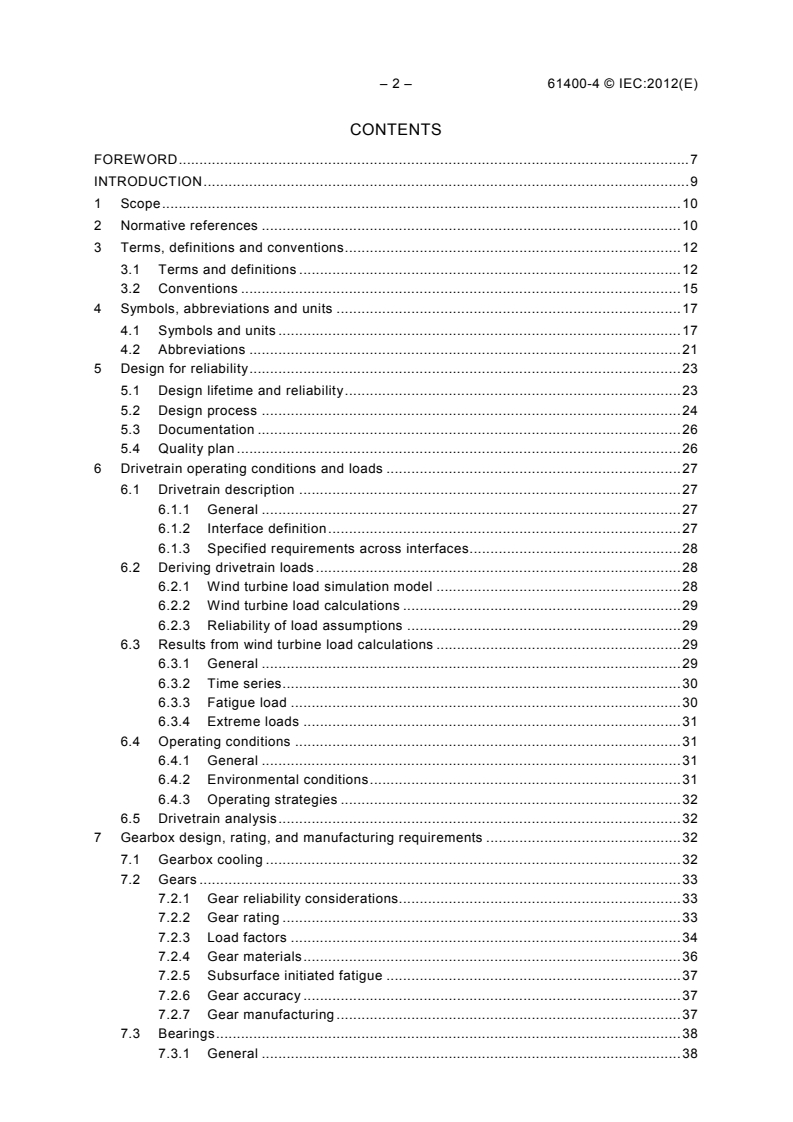 IEC 61400-4:2012 IEC 61400-4:2012 - Wind turbines - Part 4: Design requirements for wind turbine gearboxes
Released:12/4/2012 - Page 4 preview