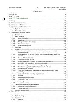 IEC 61400-6:2020 IEC 61400-6:2020+AMD1:2025 CSV - Wind energy generation systems - Part 6: Tower and foundation design requirements
Released:13. 06. 2025
Isbn:9782832705100 - Page 3 preview