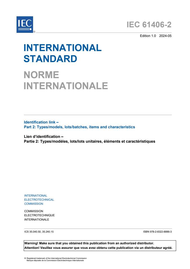 IEC 61406-2:2024 IEC 61406-2:2024 - Identification link - Part 2: Types/models, lots/batches, items and characteristics
Released:5/8/2024 - Page 3 preview
