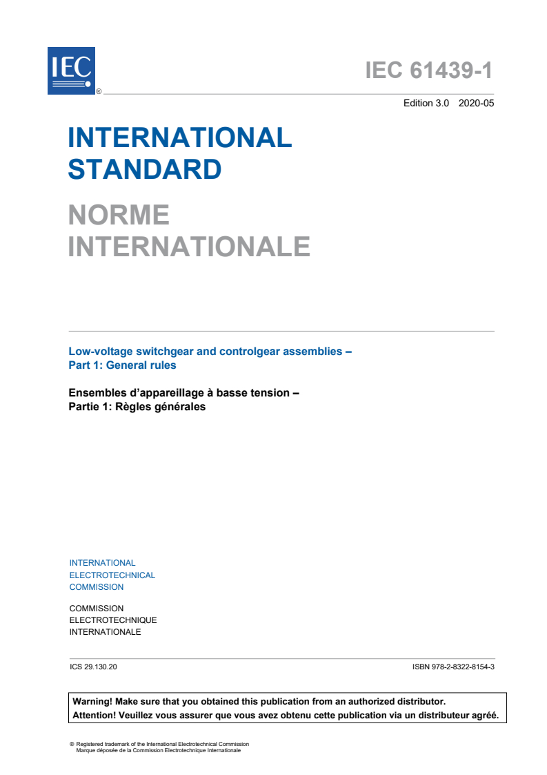 IEC 61439-1:2020 IEC 61439-1:2020 - Low-voltage switchgear and controlgear assemblies - Part 1: General rules
Released:5/5/2020 - Page 3 preview
