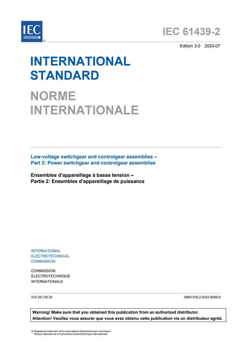 IEC 61439-2:2020 IEC 61439-2:2020 - Low-voltage switchgear and controlgear assemblies - Part 2: Power switchgear and controlgear assemblies
Released:7/22/2020 - Page 3 preview