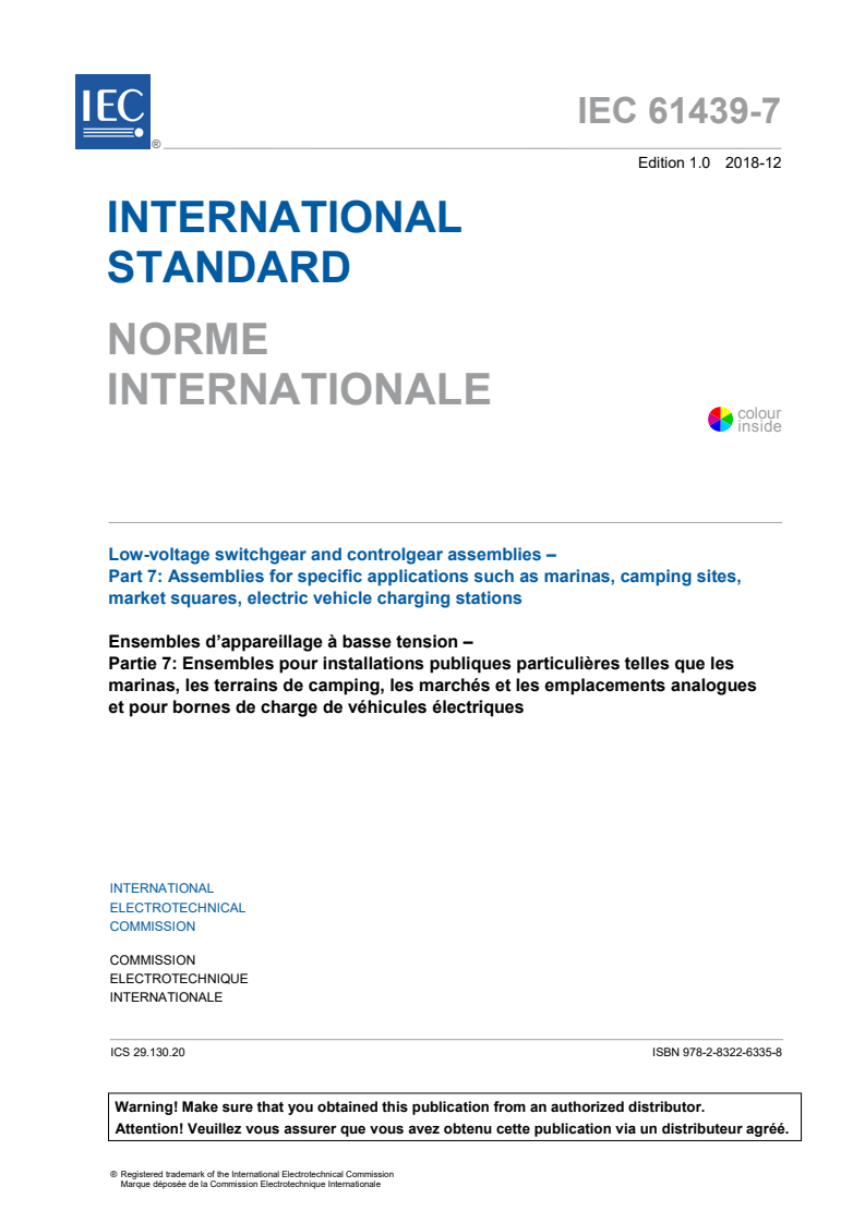 IEC 61439-7:2018 IEC 61439-7:2018 - Low-voltage switchgear and controlgear assemblies - Part 7: Assemblies for specific applications such as marinas, camping sites, market squares, electric vehicle charging stations
Released:12/6/2018 - Page 3 preview