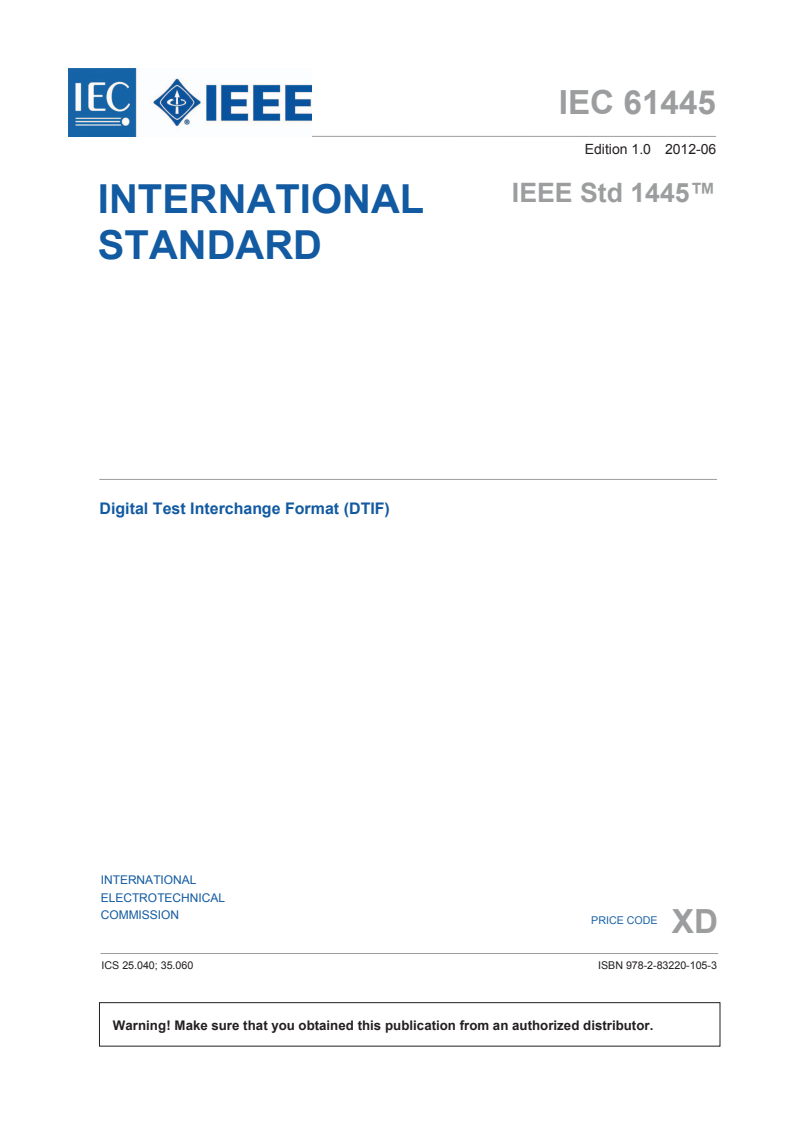 IEC 61445:2012 IEC 61445:2012 - Digital Test Interchange Format (DTIF)
Released:6/21/2012 - Page 3 preview