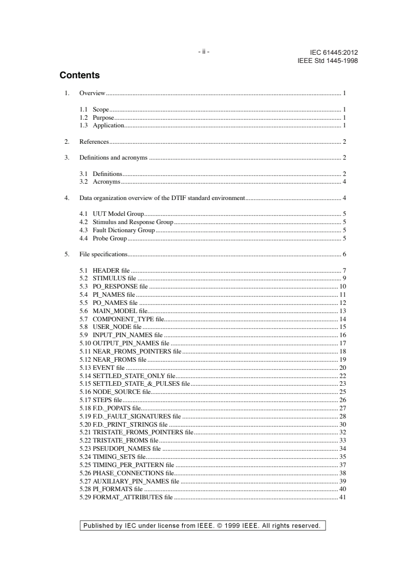 IEC 61445:2012 IEC 61445:2012 - Digital Test Interchange Format (DTIF)
Released:6/21/2012 - Page 4 preview