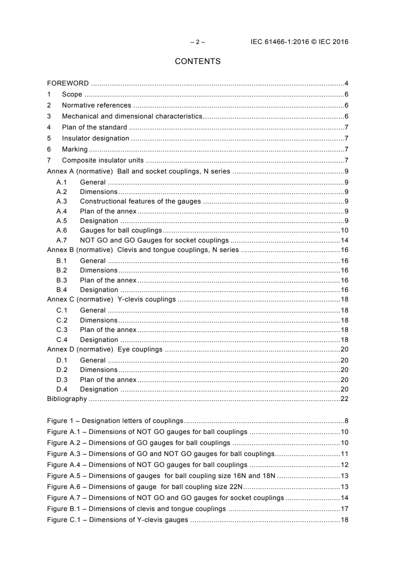 IEC 61466-1:2016 IEC 61466-1:2016 - Composite string insulator units for overhead lines with a nominal voltage greater than 1 000 V - Part 1: Standard strength and end fittings
Released:5/18/2016 - Page 4 preview