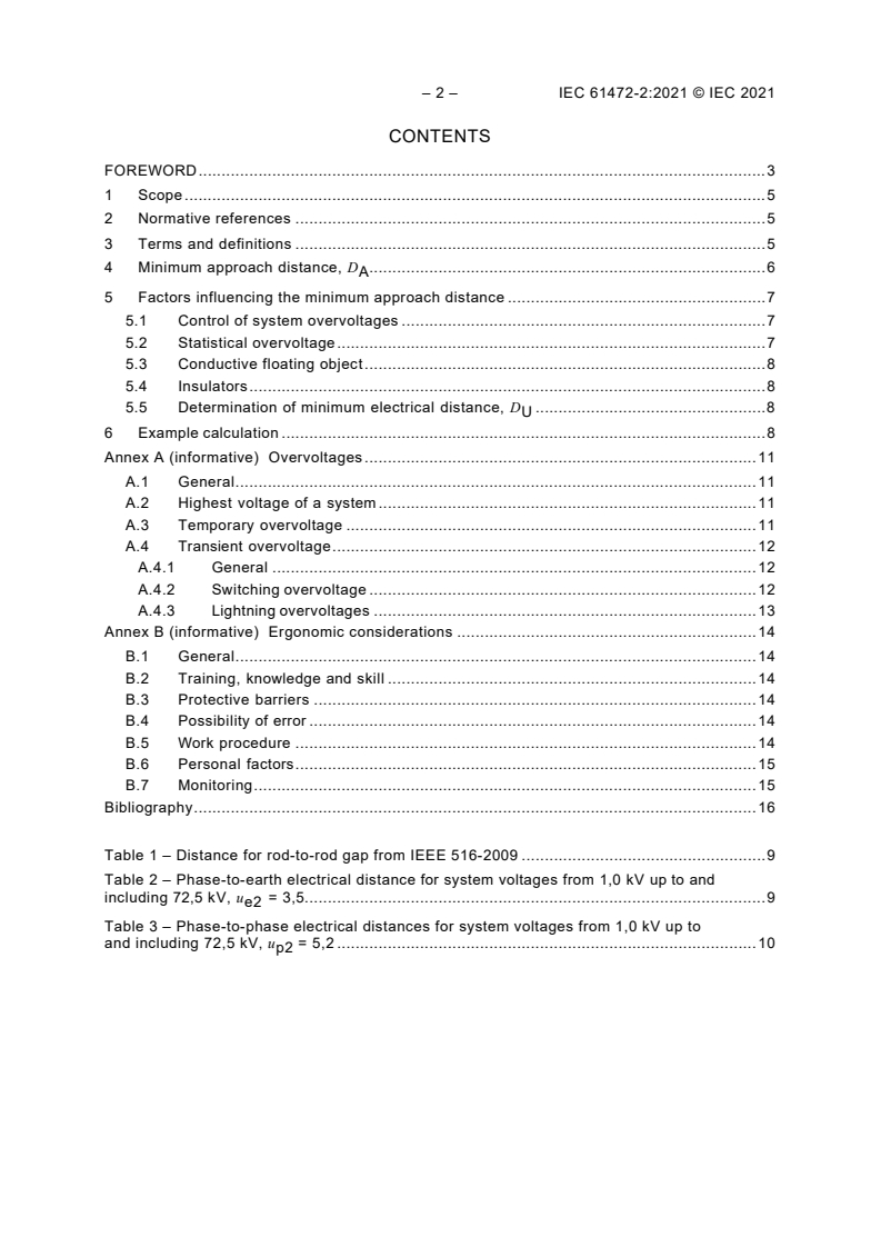 IEC 61472-2:2021 IEC 61472-2:2021 - Live working - Minimum approach distances - Part 2: Method of determination of the electrical component distance for AC systems from 1,0 kV to 72,5 kV
Released:3/9/2021 - Page 4 preview