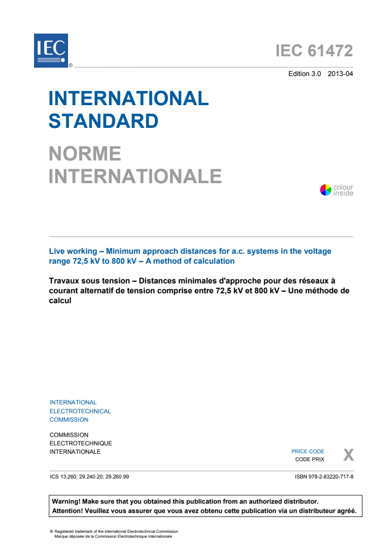 IEC 61472:2013 IEC 61472:2013 - Live working - Minimum approach distances for a.c. systems in the voltage range 72,5 kV to 800 kV - A method of calculation
Released:4/11/2013 - Page 3 preview
