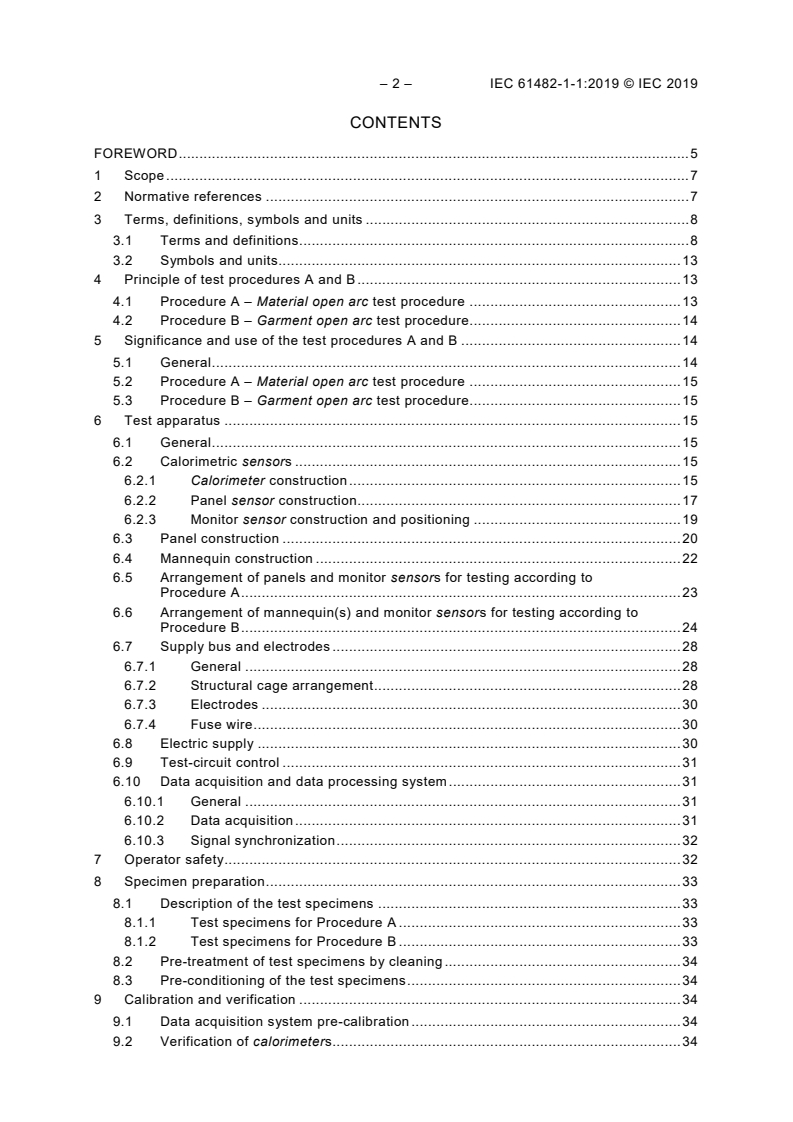 IEC 61482-1-1:2019 IEC 61482-1-1:2019 - Live working - Protective clothing against the thermal hazards of an electric arc - Part 1-1: Test methods - Method 1: Determination of the arc rating (ELIM, ATPV and/or EBT) of clothing materials and of protective clothing using an open arc
Released:7/3/2019 - Page 4 preview