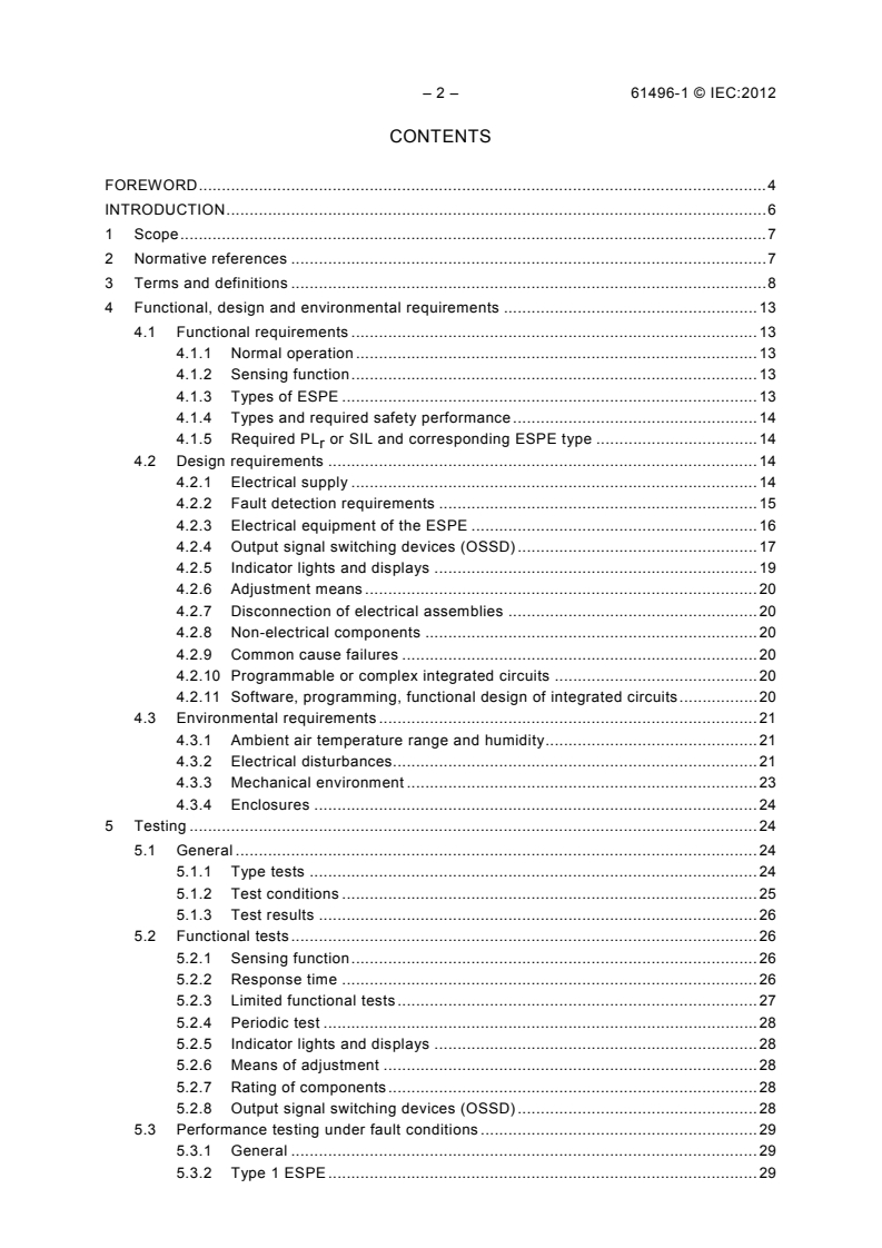 IEC 61496-1:2012 IEC 61496-1:2012 - Safety of machinery - Electro-sensitive protective equipment - Part 1: General requirements and tests
Released:4/5/2012 - Page 4 preview