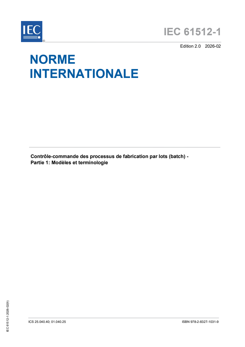 IEC 61512-1:2026 IEC 61512-1:2026 - Contrôle-commande des processus de fabrication par lots (batch) - Partie 1: Modèles et terminologie - Page 1 preview
