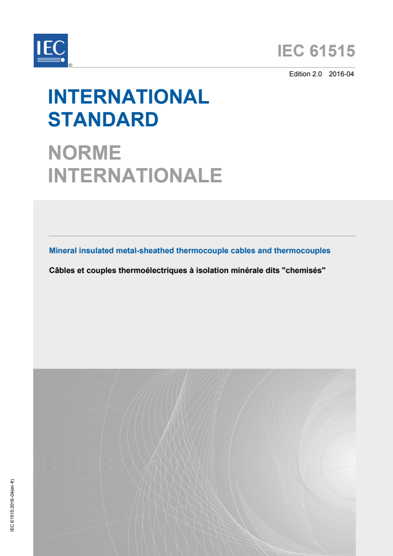 IEC 61515:2016 IEC 61515:2016 - Mineral insulated metal-sheathed thermocouple cables and thermocouples
Released:4/27/2016 - Page 1 preview