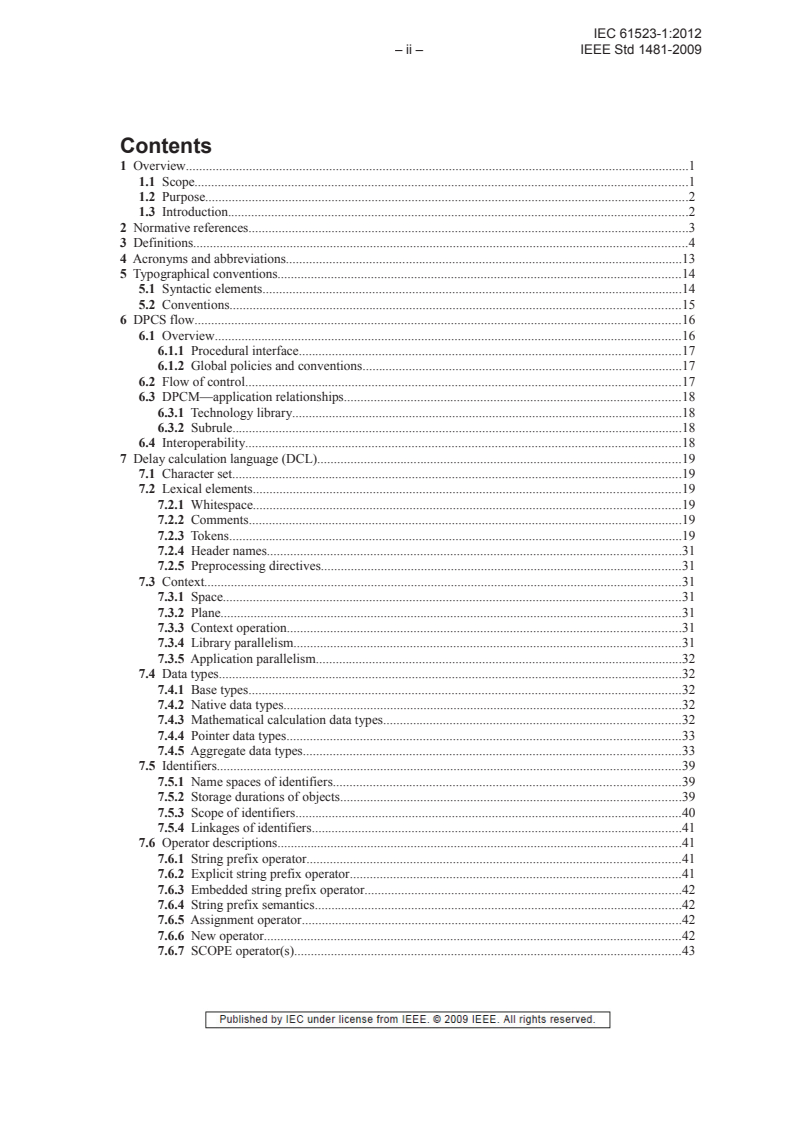 IEC 61523-1:2012 IEC 61523-1:2012 - Delay and power calculation standards - Part 1: Integrated circuit delay and power calculation systems
Released:6/21/2012 - Page 4 preview