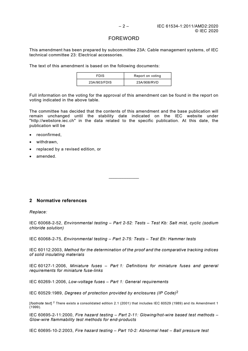 IEC 61534-1:2011/AMD2:2020 IEC 61534-1:2011/AMD2:2020 - Amendment 2 - Powertrack systems - Part 1: General requirements
Released:7/3/2020 - Page 4 preview