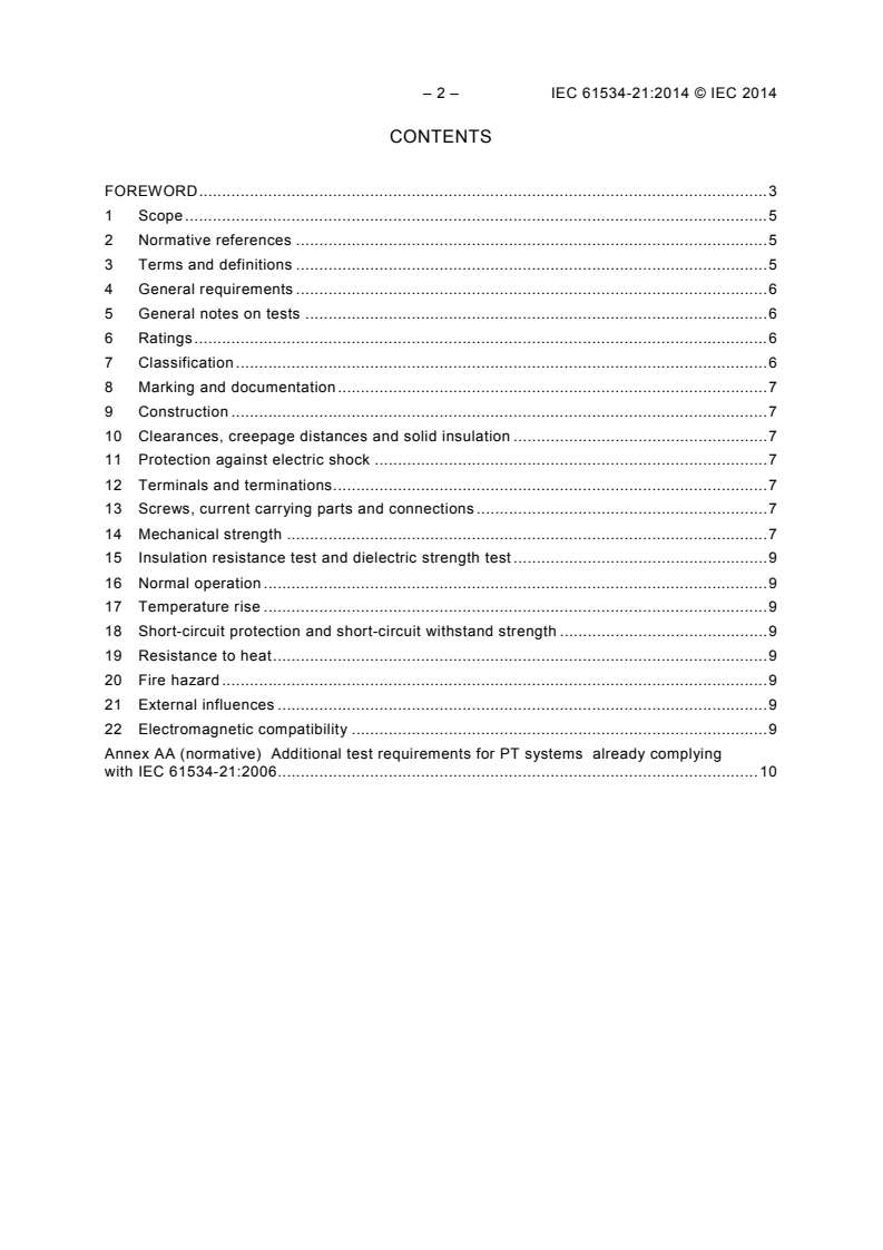 IEC 61534-21:2014 IEC 61534-21:2014 - Powertrack systems - Part 21: Particular requirements for powertrack systems intended for wall and ceiling mounting
Released:6/19/2014 - Page 4 preview