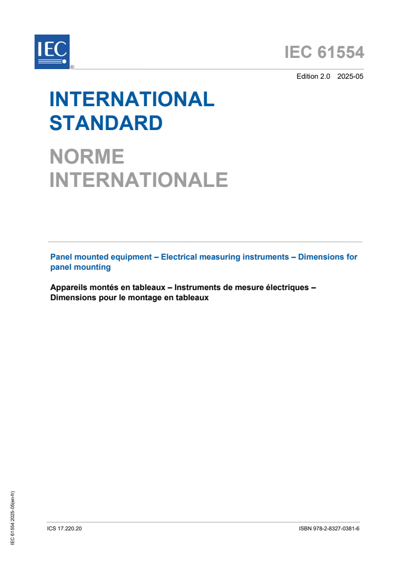 IEC 61554:2025 - Panel mounted equipment - Electrical measuring instruments - Dimensions for panel mounting
Released:23. 05. 2025
Isbn:9782832703816