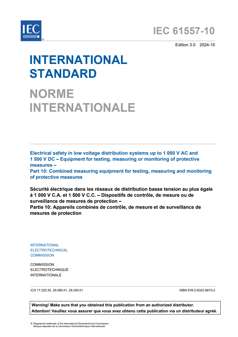 IEC 61557-10:2024 IEC 61557-10:2024 - Electrical safety in low voltage distribution systems up to 1 000 V AC and 1 500 V DC - Equipment for testing, measuring or monitoring of protective measures - Part 10: Combined measuring equipment for testing, measuring and monitoring of protective measures - Page 3 preview