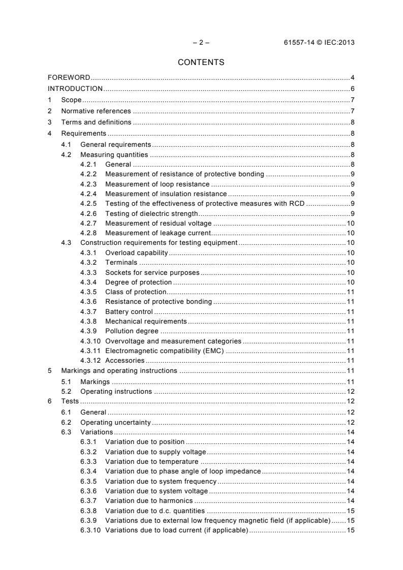 IEC 61557-14:2013 IEC 61557-14:2013 - Electrical safety in low voltage distribution systems up to 1 000 V a.c and 1 500 V d.c - Equipment for testing,measuring or monitoring of protective measures - Part 14: Equipment for testing the safety of electrical equipment for machinery
Released:4/11/2013 - Page 4 preview