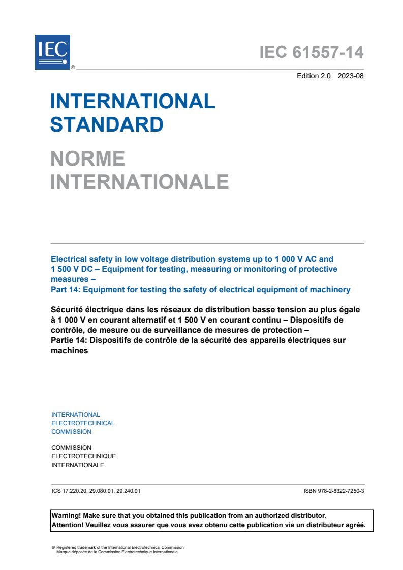 IEC 61557-14:2023 IEC 61557-14:2023 - Electrical safety in low voltage distribution systems up to 1 000 V AC and 1 500 V DC - Equipment for testing, measuring or monitoring of protective measures - Part 14: Equipment for testing the safety of electrical equipment of machinery
Released:8/25/2023 - Page 3 preview