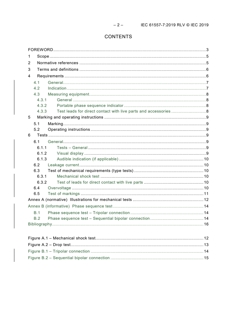 IEC 61557-7:2019 IEC 61557-7:2019 RLV - Electrical safety in low voltage distribution systems up to 1 000 V AC and 1 500 V DC - Equipment for testing, measuring or monitoring of protective measures - Part 7: Phase sequence
Released:7/26/2019 - Page 4 preview