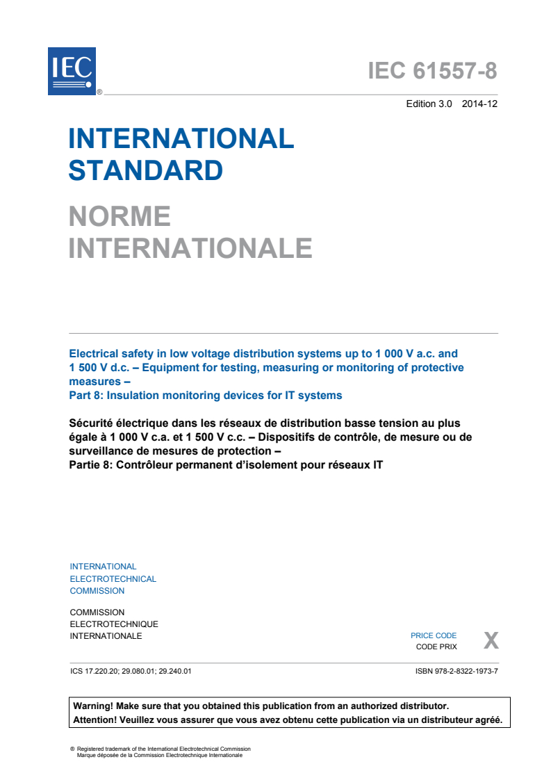 IEC 61557-8:2014 IEC 61557-8:2014 - Electrical safety in low voltage distribution systems up to 1 000 V a.c. and 1 500 V d.c. - Equipment for testing, measuring or monitoring of protective measures - Part 8: Insulation monitoring devices for IT systems
Released:12/11/2014 - Page 3 preview