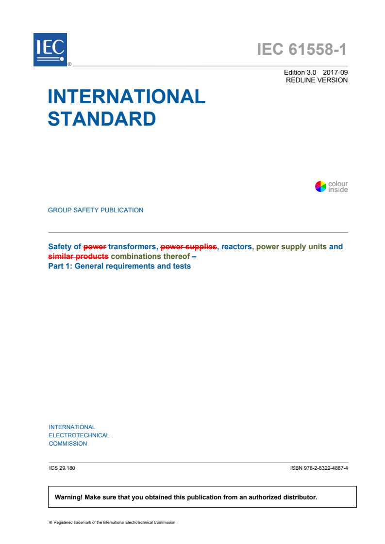 IEC 61558-1:2017 REDLINE IEC 61558-1:2017 - Safety of transformers, reactors, power supply units and combinations thereof - Part 1: General requirements and tests
Released:9/29/2017
Isbn:9782832248874 - Page 3 preview