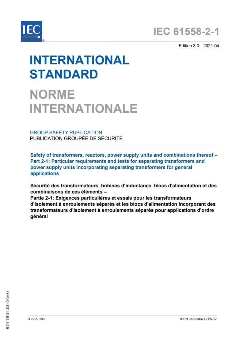 IEC 61558-2-1:2021 IEC 61558-2-1:2021 - Safety of transformers, reactors, power supply units and combinations thereof - Part 2-1: Particular requirements and tests for separating transformers and power supply units incorporating separating transformers for general applications/21/2021 - Page 1 preview