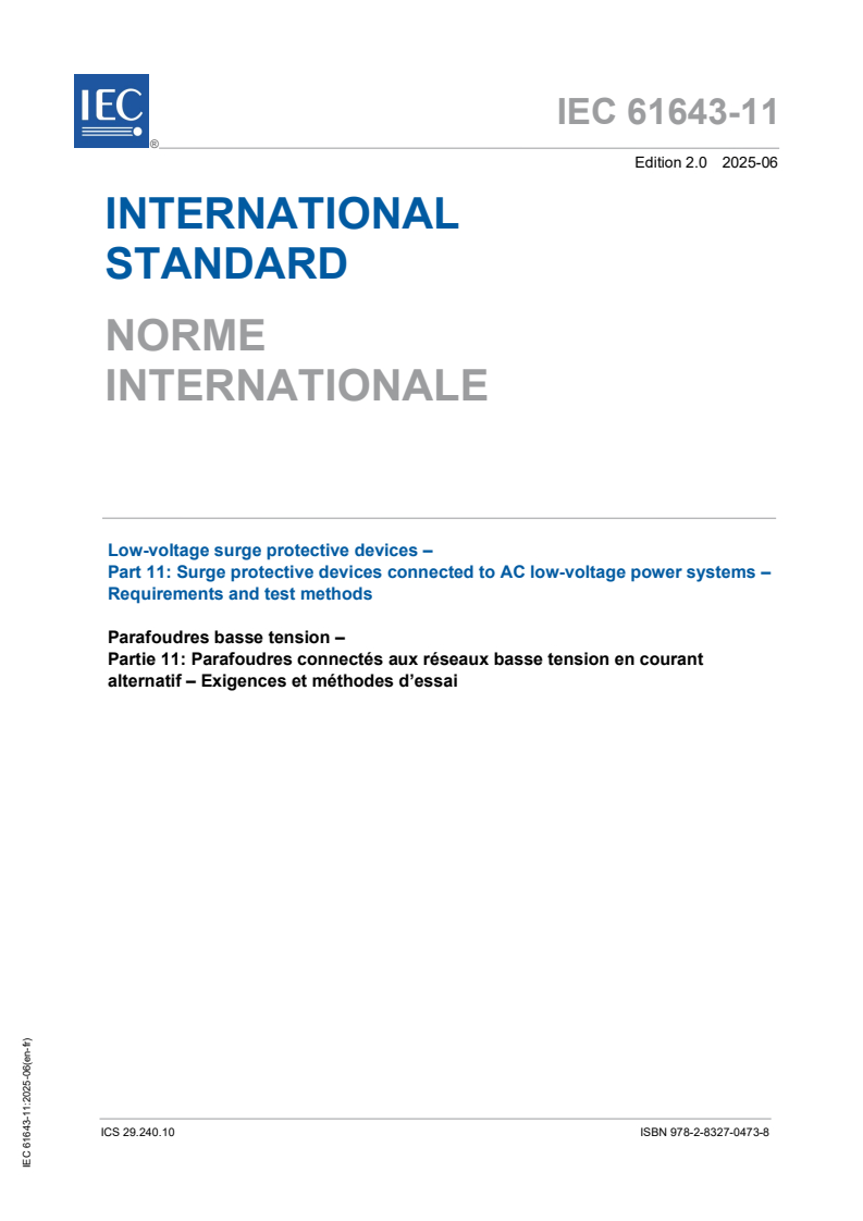 IEC 61643-11:2025 - Low-voltage surge protective devices - Part 11: Surge protective devices connected to AC low-voltage power systems - Requirements and test methods
Released:18. 06. 2025
Isbn:9782832704738