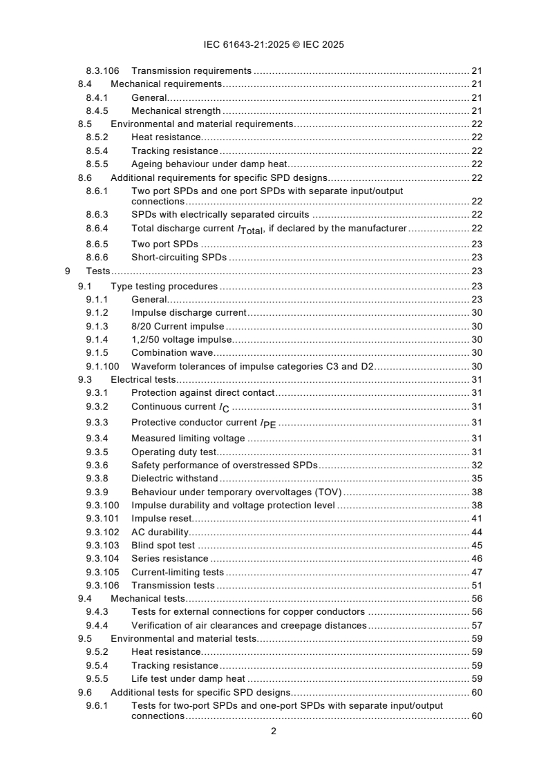 IEC 61643-21:2025 IEC 61643-21:2025 - Low voltage surge protective devices - Part 21: Surge protective devices connected to telecommunications and signalling networks - Requirements and test methods
Released:20. 10. 2025
Isbn:9782832707418 - Page 4 preview