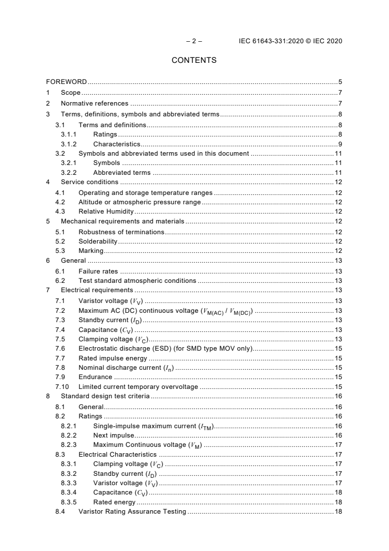 IEC 61643-331:2020 IEC 61643-331:2020 - Components for low-voltage surge protection - Part 331: Performance requirements and test methods for metal oxide varistors (MOV)
Released:3/19/2020 - Page 4 preview