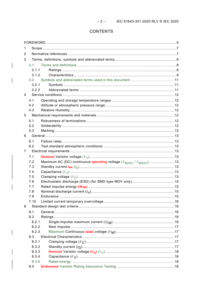 IEC 61643-331:2020 IEC 61643-331:2020 RLV - Components for low-voltage surge protection - Part 331: Performance requirements and test methods for metal oxide varistors (MOV)
Released:3/19/2020 - Page 4 preview