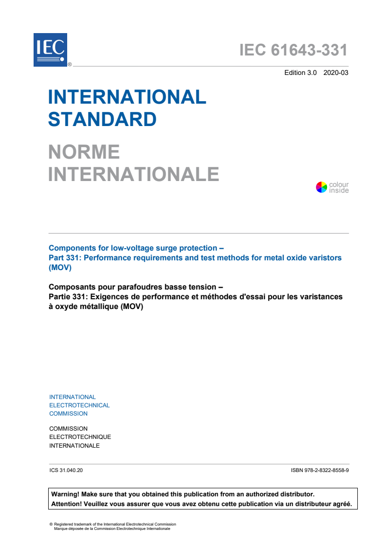 IEC 61643-331:2020 IEC 61643-331:2020 - Components for low-voltage surge protection - Part 331: Performance requirements and test methods for metal oxide varistors (MOV)
Released:3/19/2020 - Page 3 preview