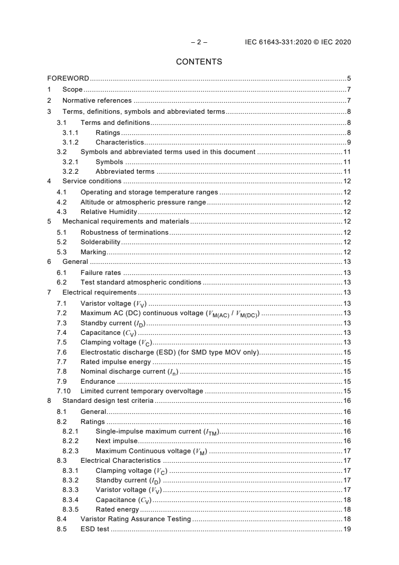 IEC 61643-331:2020 IEC 61643-331:2020 - Components for low-voltage surge protection - Part 331: Performance requirements and test methods for metal oxide varistors (MOV)
Released:3/19/2020 - Page 4 preview