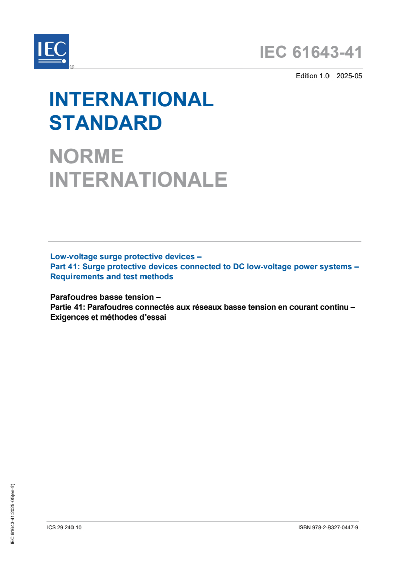 IEC 61643-41:2025 - Low-voltage surge protective devices - Part 41: Surge protective devices connected to DC low-voltage power systems – Requirements and test methods
Released:23. 05. 2025
Isbn:9782832704479