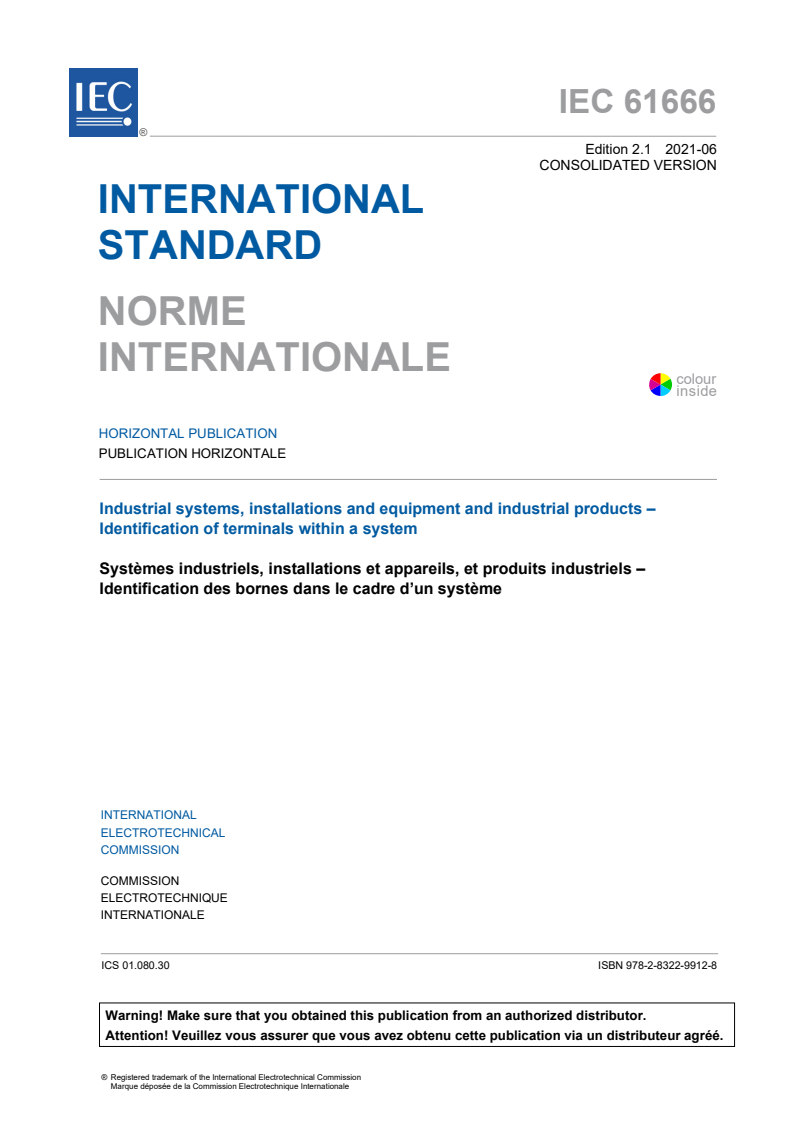 IEC 61666:2010 IEC 61666:2010+AMD1:2021 CSV - Industrial systems, installations and equipment and industrial products - Identification of terminals within a system
Released:6/16/2021 - Page 3 preview