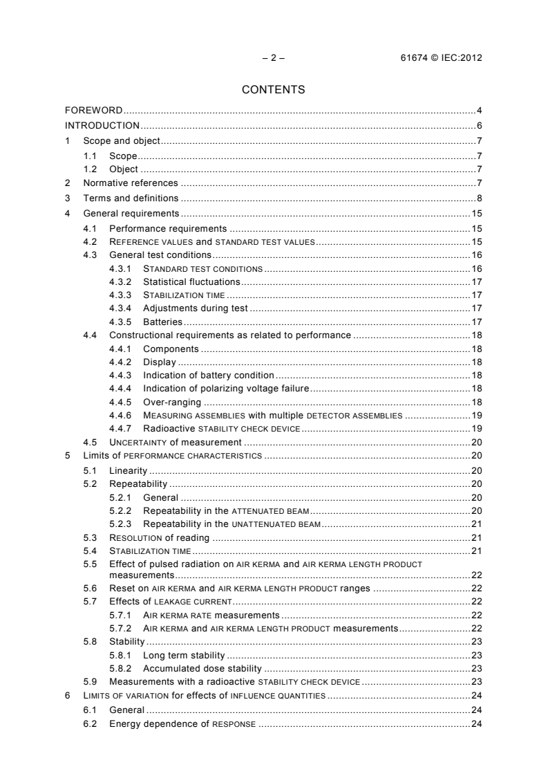 IEC 61674:2012 IEC 61674:2012 - Medical electrical equipment - Dosimeters with ionization chambers and/or semiconductor detectors as used in X-ray diagnostic imaging
Released:11/29/2012 - Page 4 preview