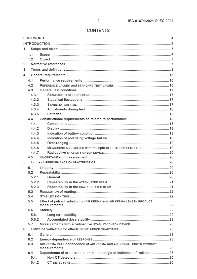 IEC 61674:2024 IEC 61674:2024 - Medical electrical equipment - Dosimeters with ionization chambers and/or semiconductor detectors as used in X-ray diagnostic imaging
Released:7/9/2024 - Page 4 preview