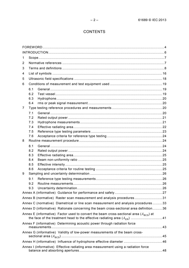 IEC 61689:2013 IEC 61689:2013 - Ultrasonics - Physiotherapy systems - Field specifications and methods of measurement in the frequency range 0,5 MHz to 5 MHz
Released:2/26/2013 - Page 4 preview