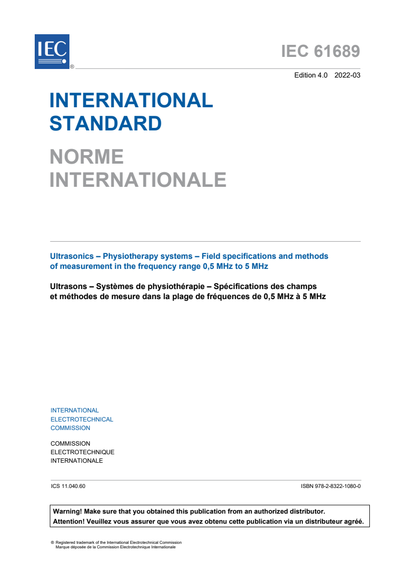 IEC 61689:2022 IEC 61689:2022 - Ultrasonics - Physiotherapy systems - Field specifications and methods of measurement in the frequency range 0,5 MHz to 5 MHz
Released:3/8/2022 - Page 3 preview
