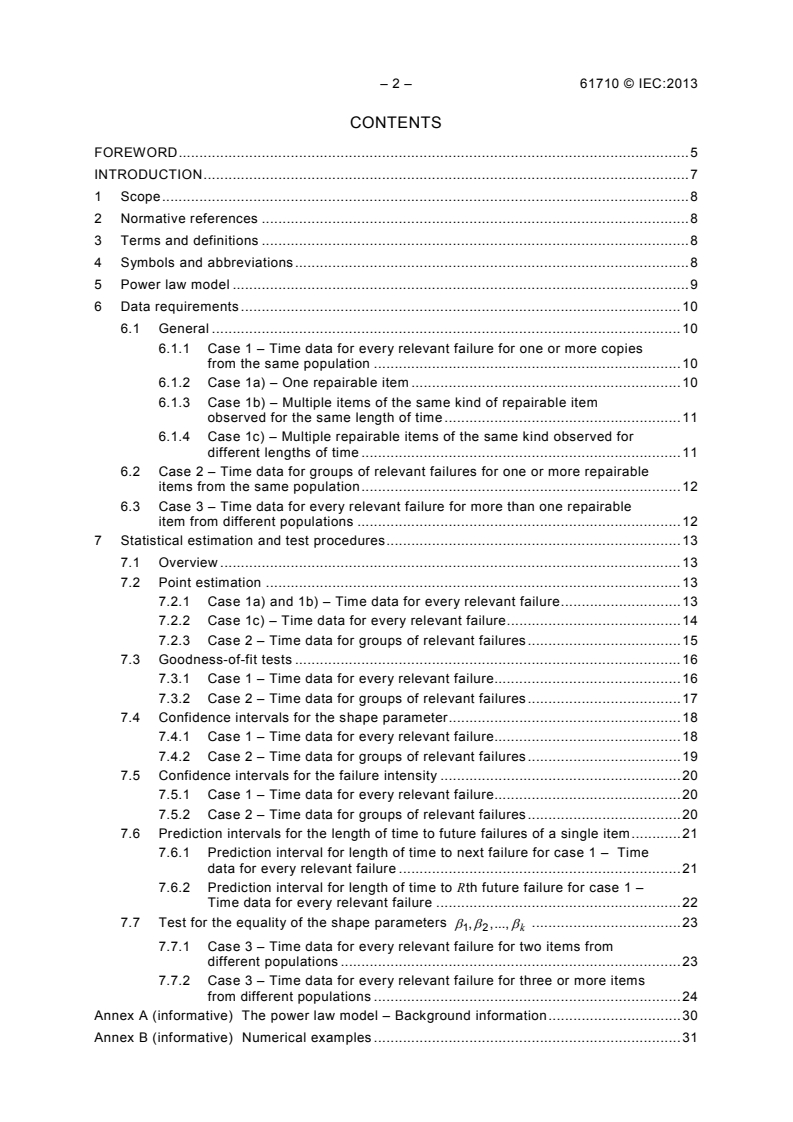 IEC 61710:2013 IEC 61710:2013 - Power law model - Goodness-of-fit tests and estimation methods
Released:5/22/2013 - Page 4 preview