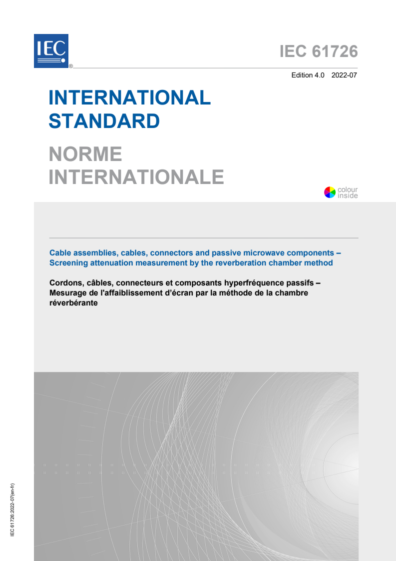 IEC 61726:2022 IEC 61726:2022 - Cable assemblies, cables, connectors and passive microwave components - Screening attenuation measurement by the reverberation chamber method
Released:7/18/2022 - Page 1 preview