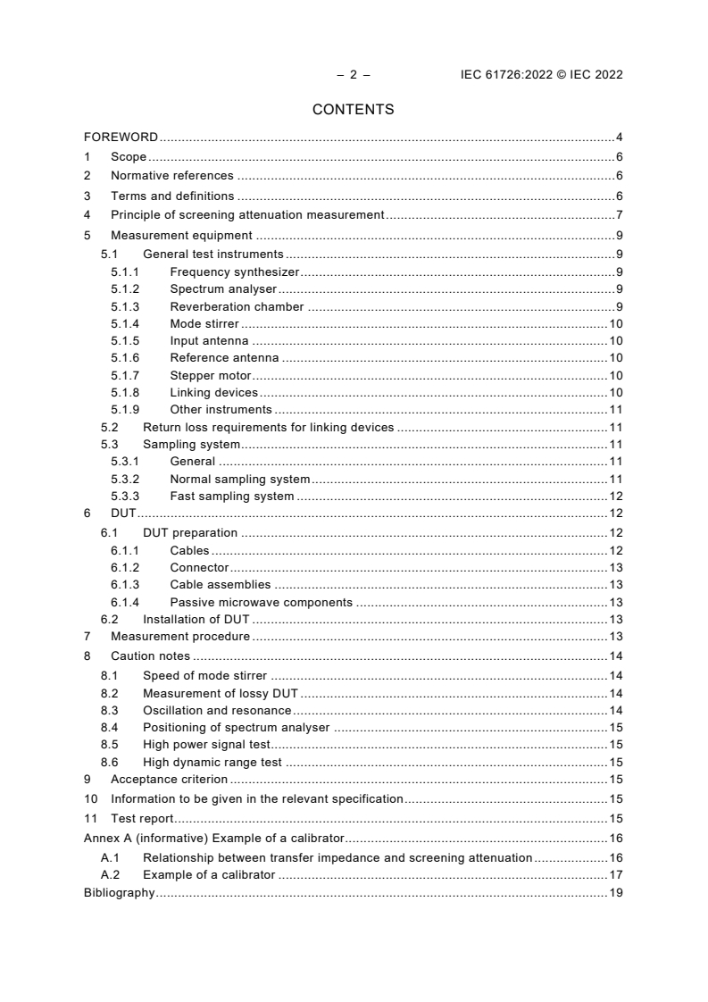 IEC 61726:2022 IEC 61726:2022 - Cable assemblies, cables, connectors and passive microwave components - Screening attenuation measurement by the reverberation chamber method
Released:7/18/2022 - Page 4 preview