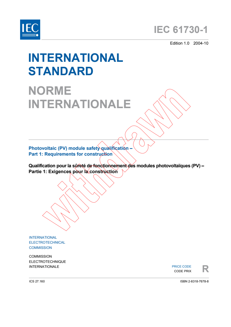IEC 61730-1:2004 IEC 61730-1:2004 - Photovoltaic (PV) module safety qualification - Part 1: Requirements for construction
Released:10/14/2004 - Page 3 preview