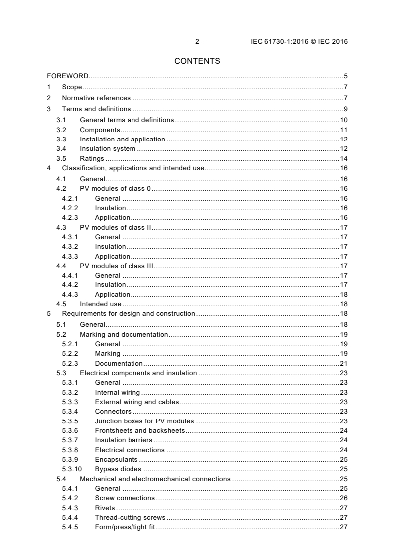IEC 61730-1:2016 IEC 61730-1:2016 - Photovoltaic (PV) module safety qualification - Part 1: Requirements for construction
Released:8/17/2016 - Page 4 preview
