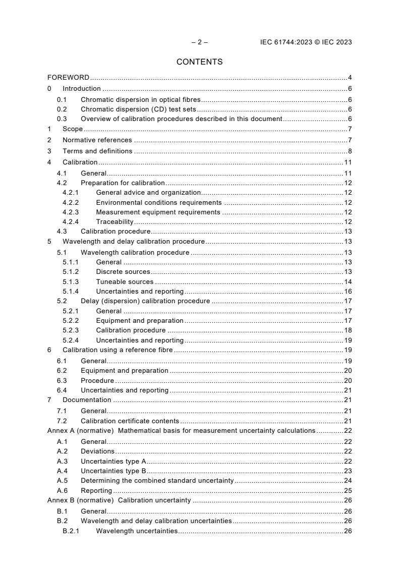 IEC 61744:2023 IEC 61744:2023 - Calibration of fibre optic chromatic dispersion test sets
Released:4/4/2023 - Page 4 preview