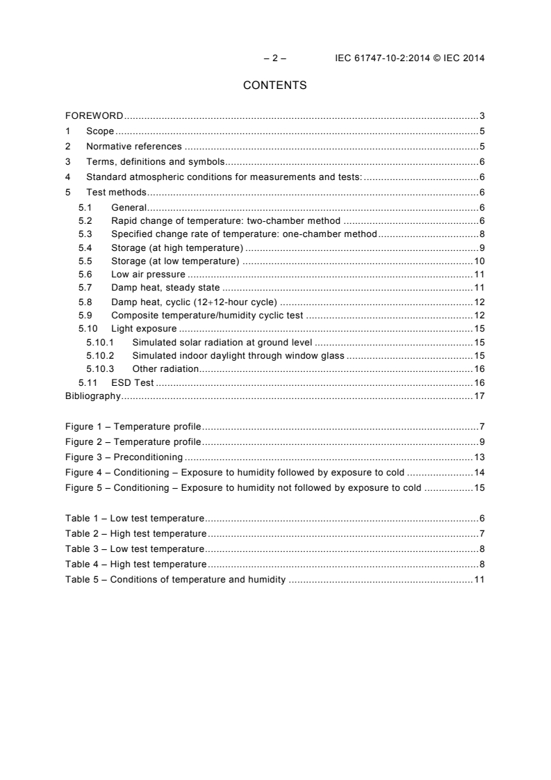 IEC 61747-10-2:2014 IEC 61747-10-2:2014 - Liquid crystal display devices - Part 10-2: Environmental, endurance and mechanical test methods - Environmental and endurance
Released:9/3/2014 - Page 4 preview