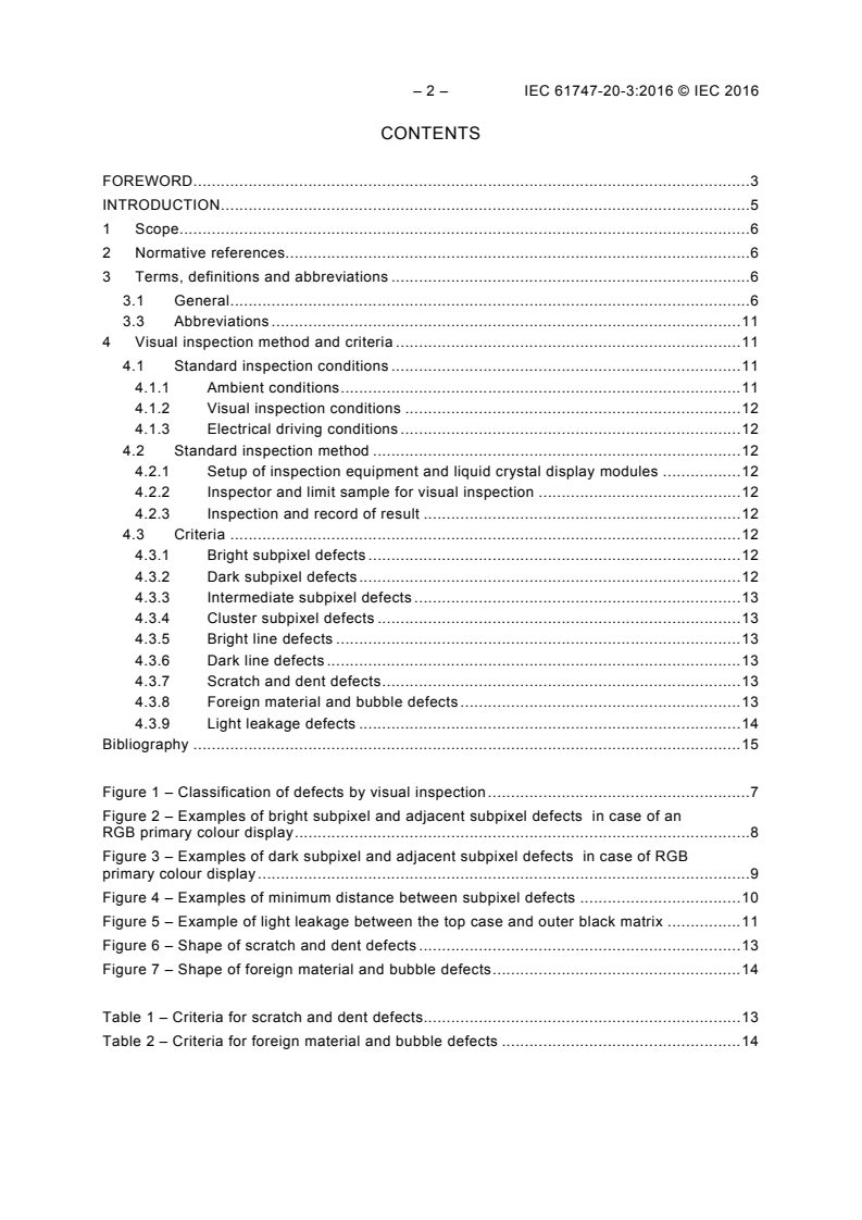 IEC 61747-20-3:2016 IEC 61747-20-3:2016 - Liquid crystal display devices - Part 20-3: Visual inspection - Active matrix colour liquid crystal display modules
Released:2/24/2016 - Page 4 preview
