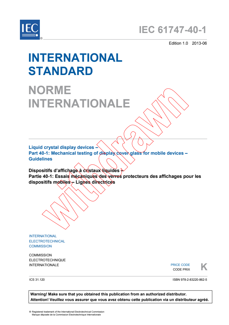 IEC 61747-40-1:2013 IEC 61747-40-1:2013 - Liquid crystal display devices - Part 40-1: Mechanical testing of display cover glass for mobile devices - Guidelines
Released:6/18/2013 - Page 3 preview
