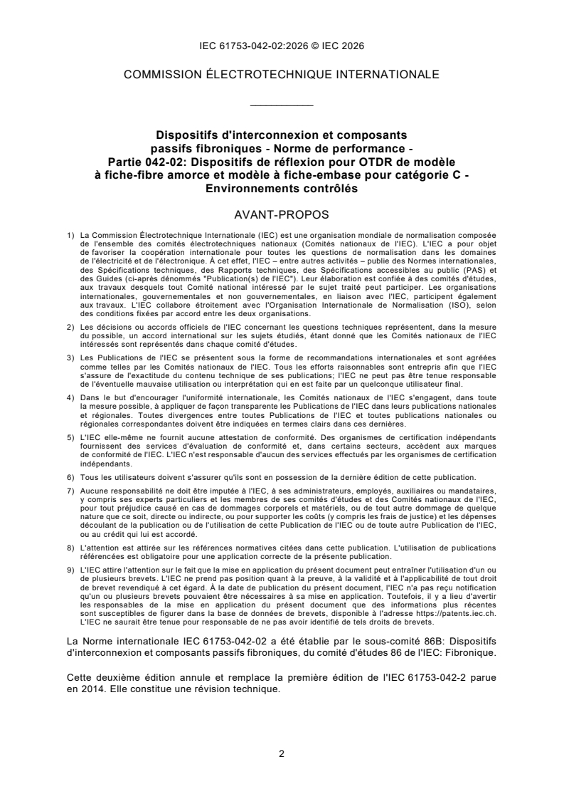 IEC 61753-042-02:2026 IEC 61753-042-02:2026 - Dispositifs d'interconnexion et composants passifs fibroniques - Norme de performance - Partie 042-02: Dispositifs de réflexion pour OTDR de modèle à fiche-fibre amorce et modèle à fiche-embase pour catégorie C - Environnements contrôlés - Page 4 preview
