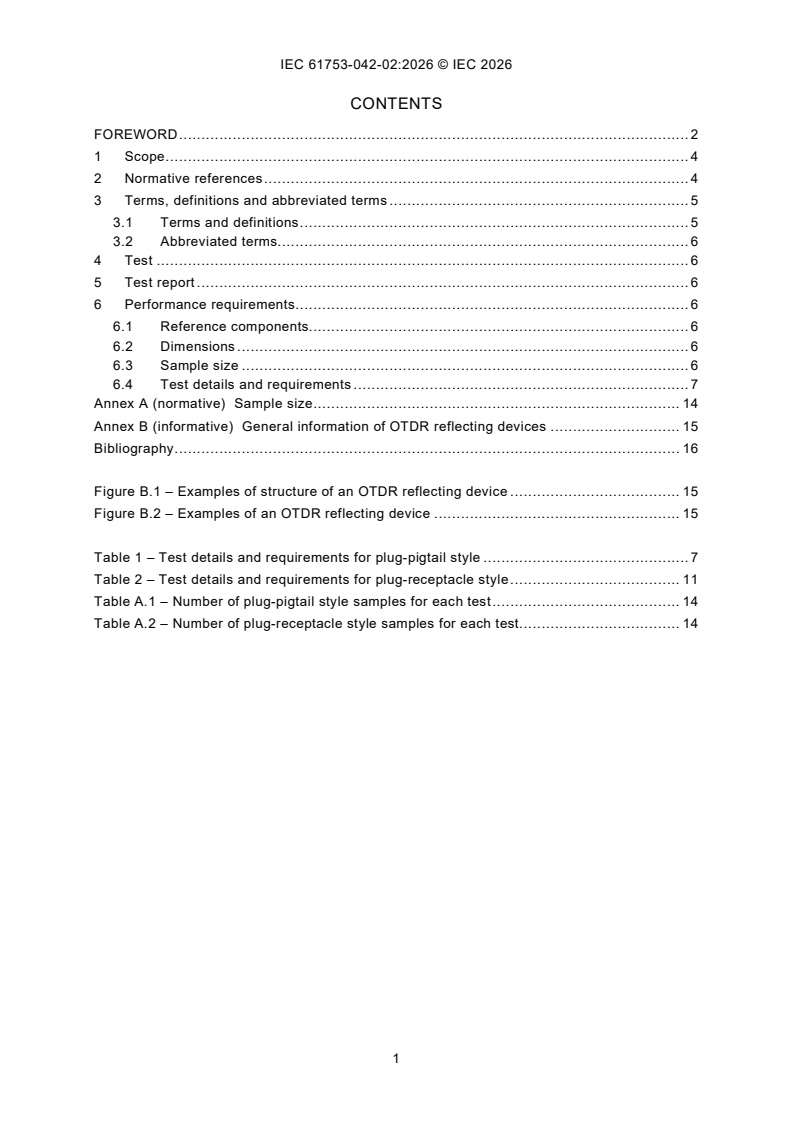 IEC 61753-042-02:2026 iec61753-042-02{ed1.0}en - Fibre optic interconnecting devices and passive components - Performance standard - Part 042-02: Plug-pigtail-style and plug-receptacle-style OTDR reflecting devices for category C - Controlled environments - Page 3 preview